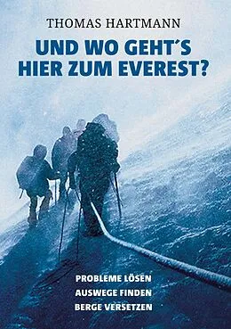 E-Book (epub) Und wo geht's hier zum Everest? von Thomas Hartmann