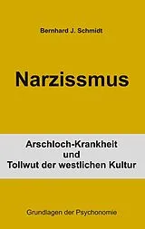E-Book (epub) Narzissmus von Bernhard J. Schmidt