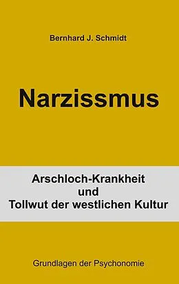 E-Book (epub) Narzissmus von Bernhard J. Schmidt