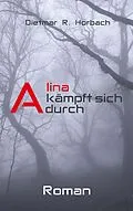 E-Book (epub) Alina kämpft sich durch von Dietmar R. Horbach