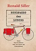 E-Book (epub) Rundfahrt des Lebens von Ronald Siller