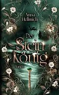 E-Book (epub) Der Steinkönig von Anna Hellmich