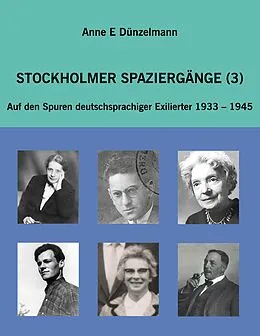 E-Book (epub) Stockholmer Spaziergänge (3) von Anne E Dünzelmann