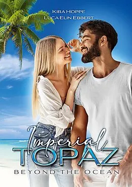 E-Book (epub) Imperial Topaz von Luca Elin Ebbert, Kira Hoppe