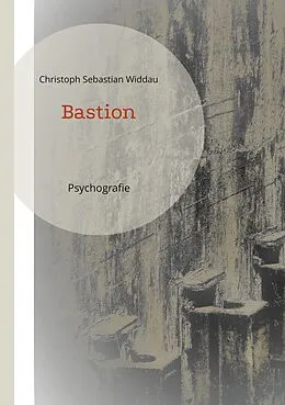 E-Book (epub) Bastion von Christoph Sebastian Widdau