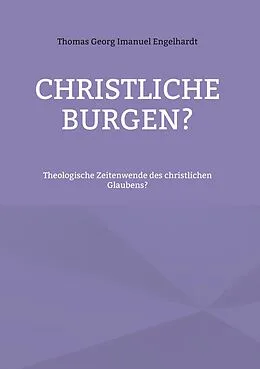 E-Book (epub) Christliche Burgen? von Thomas Georg Imanuel Engelhardt