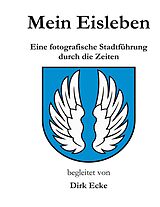 E-Book (epub) Mein Eisleben von Dirk Ecke