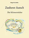 E-Book (epub) Zauberer Autsch von Birgit M. Geißler