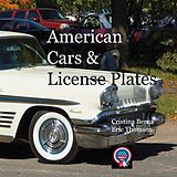 E-Book (epub) American Cars & License Plates von Cristina Berna, Eric Thomsen