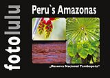 Fester Einband Peru`s Amazonas von Sr. fotolulu