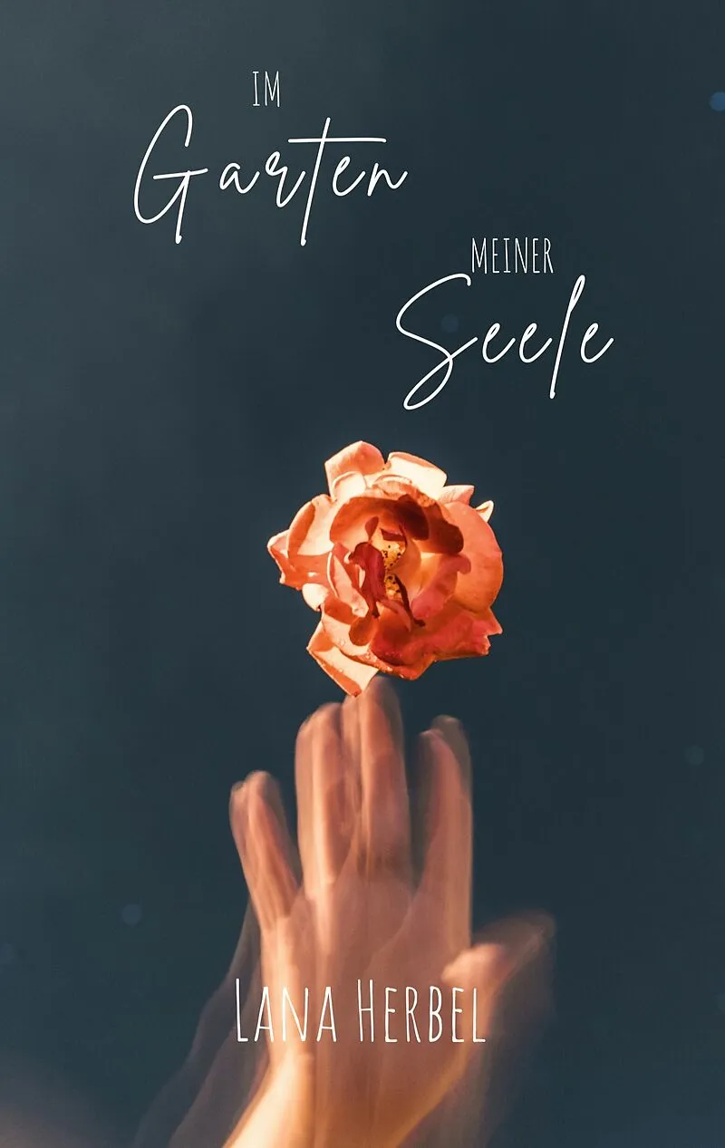 Im Garten meiner Seele