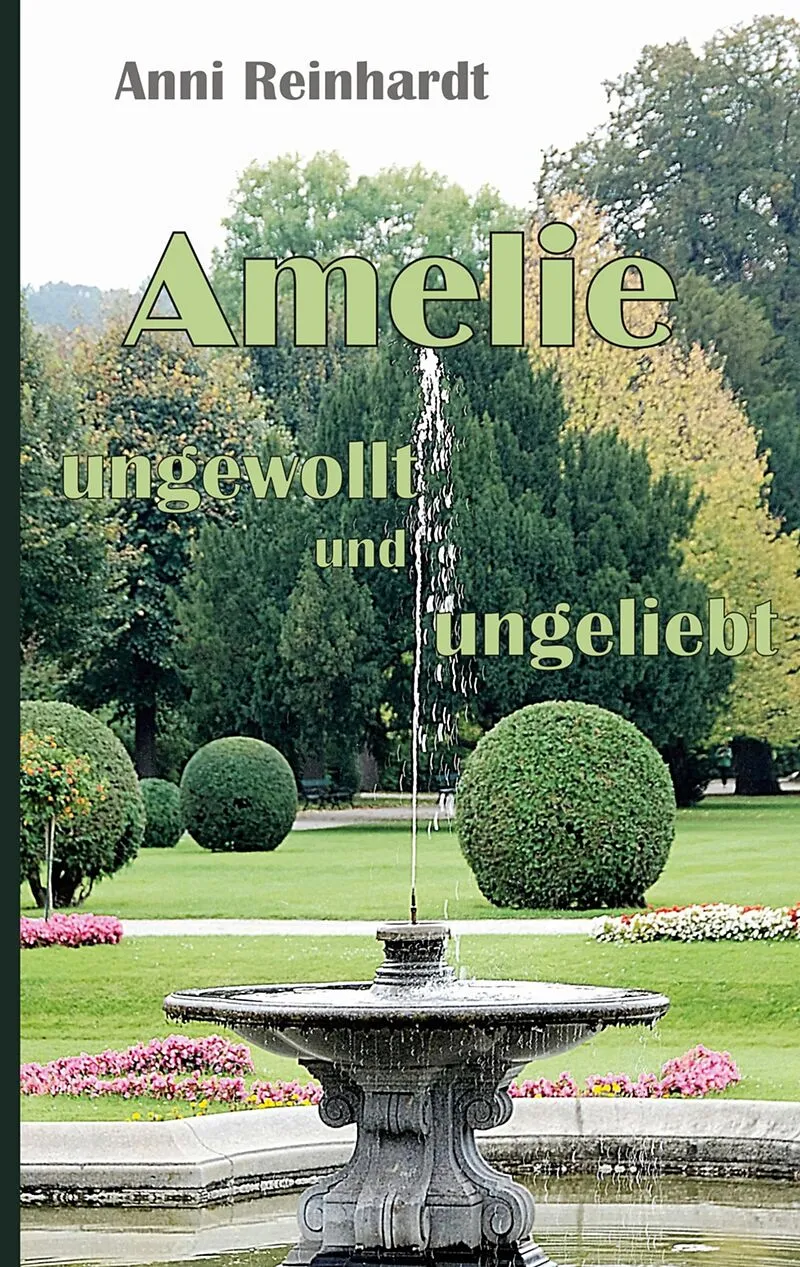 Amelie - ungewollt und ungeliebt