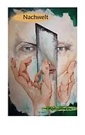 E-Book (epub) Nachwelt von Karl-Heinz Haselmeyer