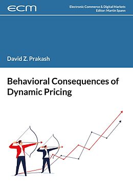 eBook (pdf) Behavioral Consequences of Dynamic Pricing de David Prakash