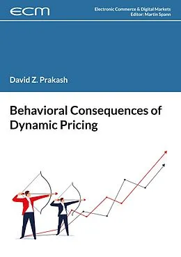 E-Book (pdf) Behavioral Consequences of Dynamic Pricing von David Prakash