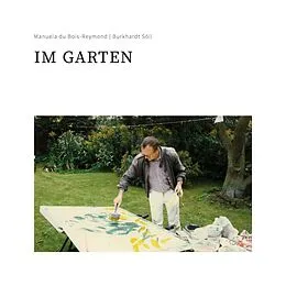 E-Book (epub) Im Garten von Burkhardt Söll, Manuela Du Bois-Reymond