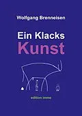 E-Book (epub) Ein Klacks Kunst von Wolfgang Brenneisen