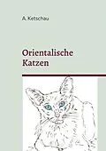 E-Book (epub) Orientalische Katzen von A. Ketschau