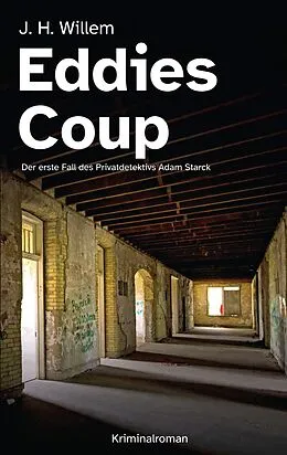E-Book (epub) Eddies Coup von J. H. Willem