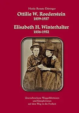 E-Book (epub) Ottilie W. Roederstein & Elisabeth H. Winterhalter von Heide Döringer