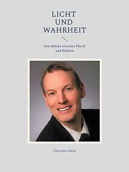 E-Book (epub) Licht und Wahrheit von Christian Göcke
