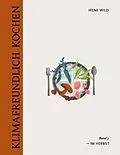 E-Book (pdf) Klimafreundlich Kochen von Irene Wild