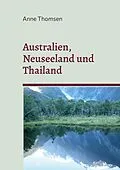 E-Book (epub) Australien, Neuseeland und Thailand von Anne Thomsen