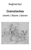 E-Book (epub) Dramatisches von Siegfried Carl