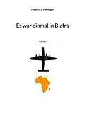 E-Book (epub) Es war einmal in Biafra von Friedrich S. Plechinger