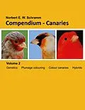 E-Book (epub) Compendium-Canaries, Volume 2 von Norbert E. W. Schramm