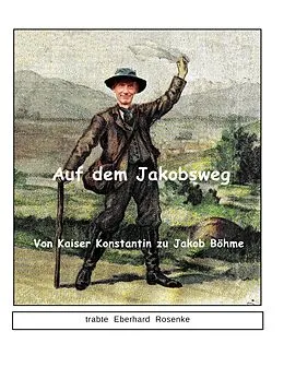 E-Book (epub) Auf dem Jakobsweg von Eberhard Rosenke