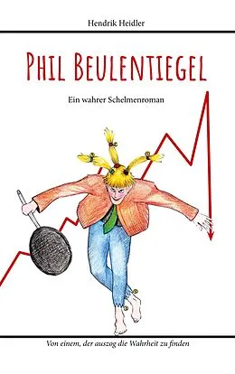 E-Book (epub) Phil Beulentiegel von Hendrik Heidler