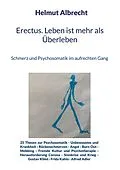 E-Book (epub) Erectus. Leben ist mehr als Überleben von Helmut Albrecht