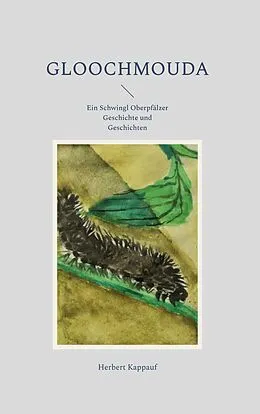 E-Book (epub) Gloochmouda von Herbert Kappauf