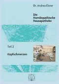 E-Book (epub) Die Homöopathische Hausapotheke von Andrea Elsner