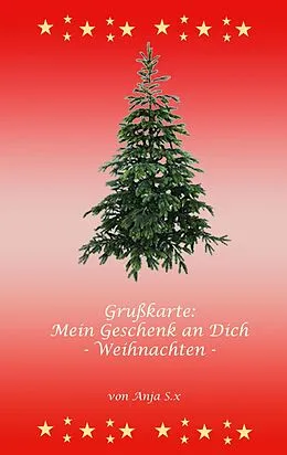 E-Book (epub) Grußkarte - Mein Geschenk an Dich von Anja S. x