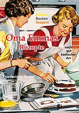 E-Book (epub) Oma Emmas Rezepte von Friedericke Godel