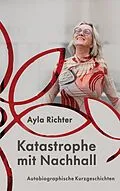 E-Book (epub) Katastrophe mit Nachhall von Ayla Richter