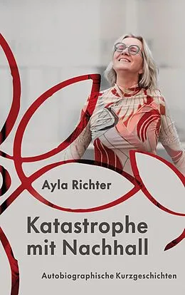 E-Book (epub) Katastrophe mit Nachhall von Ayla Richter