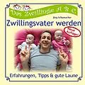 E-Book (epub) Zwillingsvater werden von Jörg Schumacher