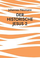 E-Book (epub) Der historische Jesus 2 von Johannes Neumann