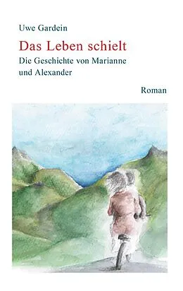 E-Book (epub) Das Leben Schielt von Uwe Gardein