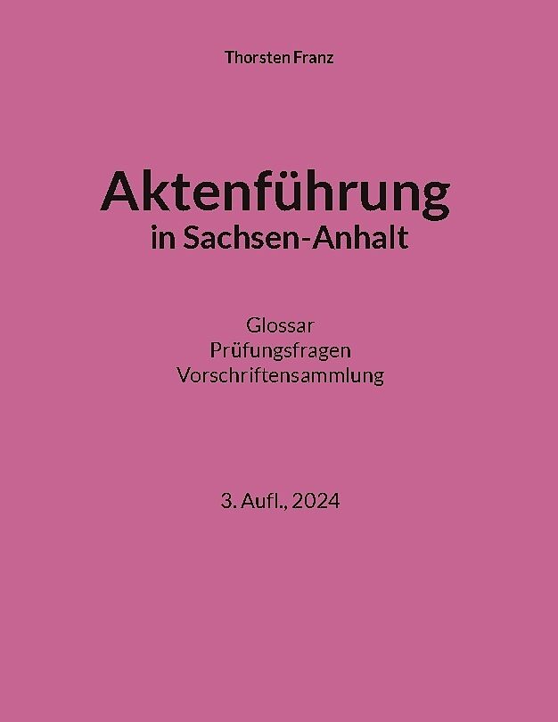 Aktenführung in Sachsen-Anhalt