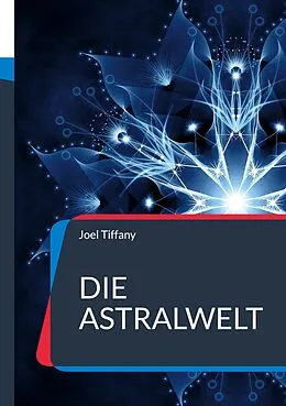 E-Book (epub) Die Astralwelt von Joel Tiffany