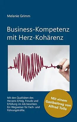 E-Book (epub) Business-Kompetenz mit Herz-Kohärenz von Melanie Grimm