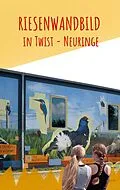 E-Book (epub) RIESENWANDBILD IN TWIST NEURINGE von Jürgen Müller-Popken