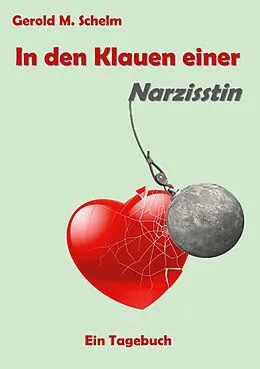 E-Book (epub) In den Klauen einer Narzisstin von Gerold M. Schelm
