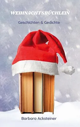 E-Book (epub) Weihnachtsbüchlein von Barbara Acksteiner
