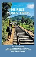 E-Book (epub) Die Reise meines Lebens von Tobias Koch