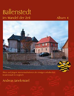 E-Book (epub) Ballenstedt im Wandel der Zeit Album 4 von Andreas Janek